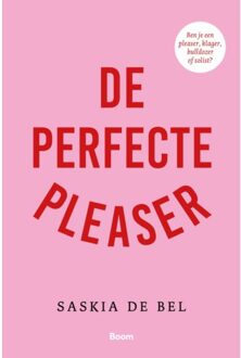 De Perfecte Pleaser - Saskia de Bel