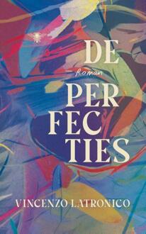 De Perfecties - Vincenzo Latronico