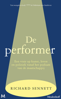 De performer -  Richard Sennett (ISBN: 9789402324891)