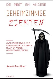 De pest en andere geheimzinnige ziekten - Robert Jan Blom - ebook