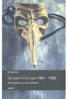 De pest in Europa 1347 - 1352 - Boek M. Boshart (9463380051)