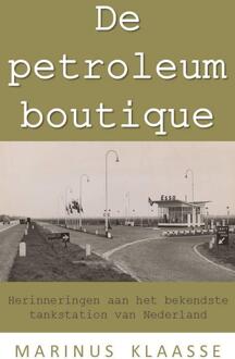 De petroleumboutique - Boek Marinus Klaasse (9065237127)