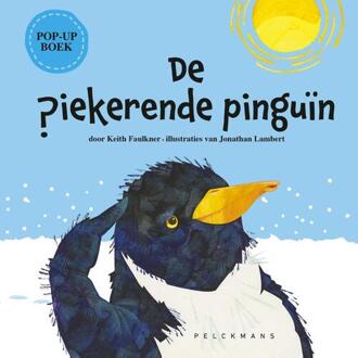 De piekerende pinguïn -  Keith Faulkner (ISBN: 9789463379977)