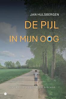 De pijl in mijn oog -  Jan Hulsbergen (ISBN: 9789465095202)