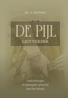 De pijl ligt verder -  H. Hofman (ISBN: 9789033181467)