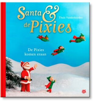 De Pixies Komen Eraan - Santa & De Pixies - Thaïs Vanderheyden