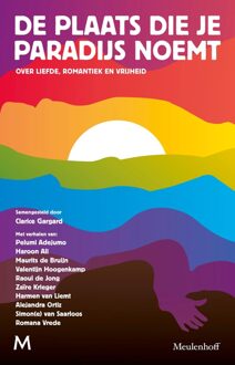 De plaats die je paradijs noemt - Clarice Gargard, Harmen van Liemt, Zaïre Krieger, Valentijn Hoogenkamp, Raoul de Jong, Maurits de Bruijn, Romana Vrede, - ebook