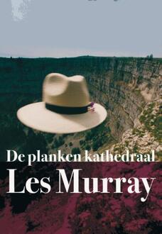 De planken kathedraal - Boek Les Murray (907616830X)