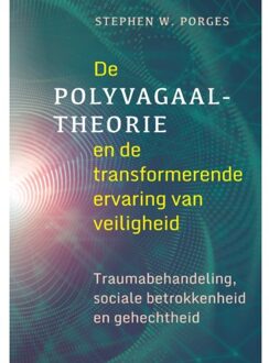De polyvagaaltheorie en de transformerende kracht van je veilig voelen - Boek Stephen W. Porges (9463160396)