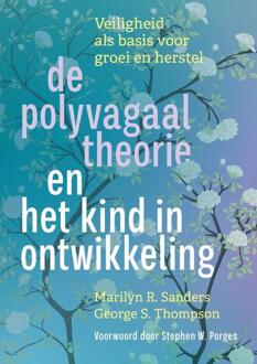 De polyvagaaltheorie en het kind in ontwikkeling -  George S. Thompson, Marilyn R. Sanders (ISBN: 9789463160773)