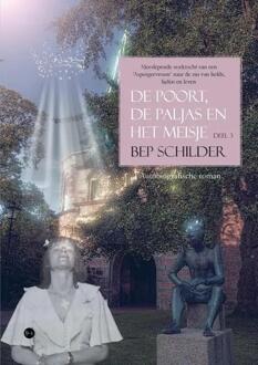 De poort, de paljas en het meisje -  Bep Schilder (ISBN: 9789464895308)