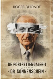 De Portrettengalerij Van Dr. Sonnenschein - Roger Dhondt