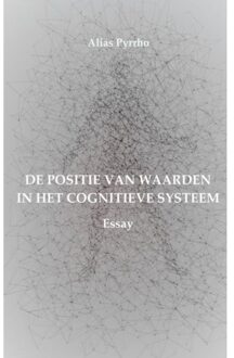 De Positie Van Waarden In Het Cognitieve Systeem