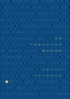 De praatjesmaker -  Peter Verhaak (ISBN: 9789465280714)
