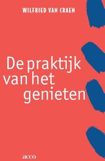 De praktijk van het genieten - eBook Wilfried Van Craen (9033497417)