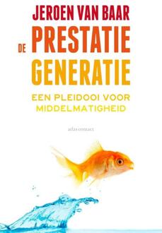 De prestatiegeneratie - Boek Jeroen van Baar (9045023563)