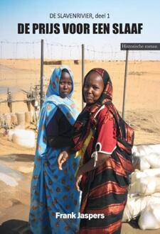 De prijs voor een slaaf -  Frank Jaspers (ISBN: 9789464934458)