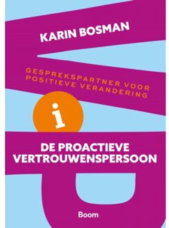 De Proactieve Vertrouwenspersoon - Karin Bosman