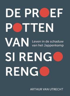 De proefpotten van Si Rengo Rengo -  Arthur van Utrecht (ISBN: 9789493349476)