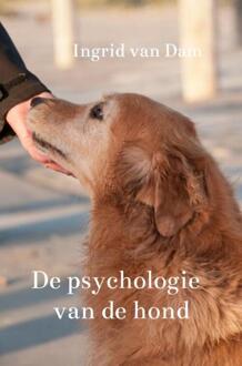 De Psychologie Van De Hond - Ingrid Van Dam