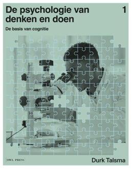 De psychologie van denken en doen 1 - de basis van cognitie -  Durk Talsma (ISBN: 9789493429574)