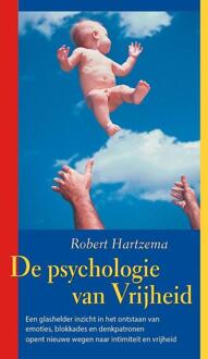 De Psychologie van Vrijheid - Boek Robert Hartzema (9063500920)