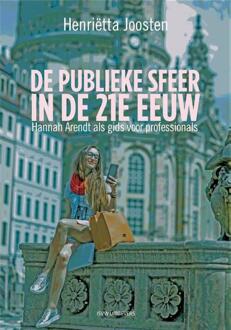 De Publieke Sfeer In De 21e Eeuw - (ISBN:9789492538659)