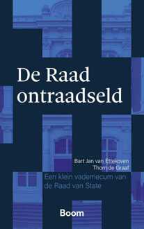 De Raad ontraadseld -  Bart Jan van Ettekoven, Thom de Graaf (ISBN: 9789400113893)