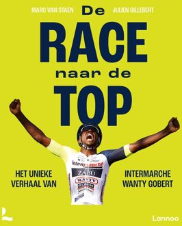 De race naar de top - Julien Gillebert, Marc Van Staen - ebook
