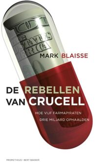 De rebellen van Crucell - eBook Mark Blaisse (9035141490)