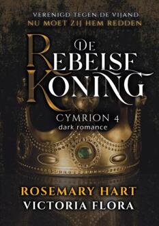 De Rebelse Koning - Rosemary Hart
