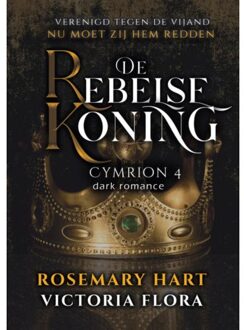 De Rebelse Koning - Rosemary Hart