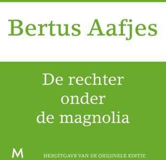 De rechter onder de magnolia - eBook Bertus Aafjes (9460239536)