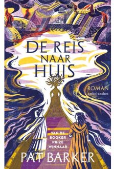 De Reis Naar Huis - Pat Barker