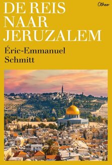 De reis naar Jeruzalem - Eric-Emmanuel Schmitt - ebook