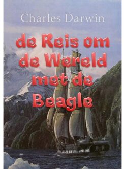 De reis om de wereld met de Beagle - Boek Charles Darwin (9491872788)