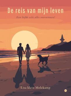 De reis van mijn leven -  Lisa Klein Molekamp (ISBN: 9789465282992)
