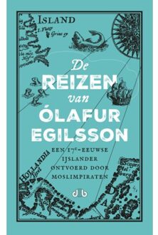 De Reizen Van Olafur Egilsson - (ISBN:9789078905097)