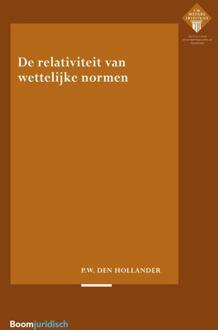 De relativiteit van wettelijke normen - Boek P.W. den Hollander (9462902356)