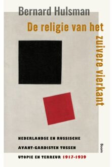 De Religie Van Het Zuivere Vierkant - Bernard Hulsman