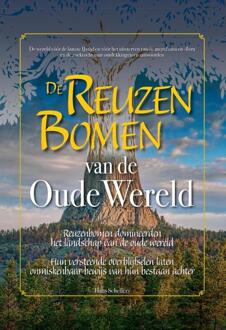 De Reuzenbomen Van De Oude Wereld - Hans Scheffers