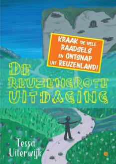 De reuzengrote uitdaging -  Tessa Uiterwijk (ISBN: 9789465092973)