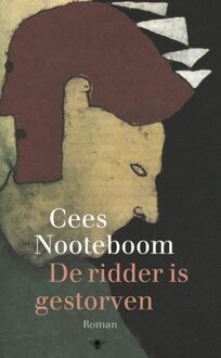 De ridder is gestorven - eBook Cees Nooteboom (9023472519)