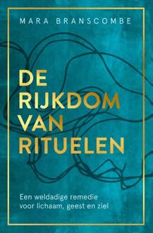 De Rijkdom Van Rituelen - Mara Branscombe