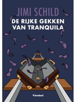 De rijke gekken van Tranquila