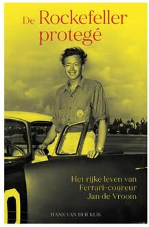 De Rockefeller-protegé -  Hans van der Klis (ISBN: 9789493358553)
