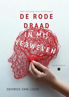 De rode draad in mij verweven -  George van Loon (ISBN: 9789465289908)