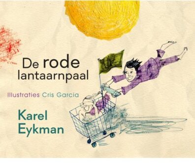 De rode lantaarnpaal - Boek Karel Eykman (9076168784)
