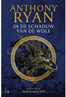 De Roep Van De Wolf - In De Schaduw Van De Wolf - Anthony Ryan