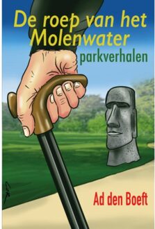De Roep Van Het Molenwater - Ad den Boeft